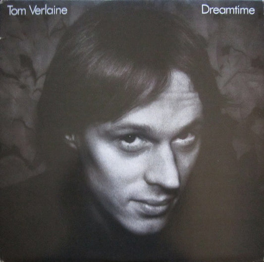 Tom Verlaine ‎– Dreamtime  -1981- New Wave (Clearance Vinyl) slight warp