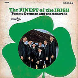 Tommy Drennan And The Monarchs ‎– The Finest Of The Irish - 1968 Folk (vinyl)