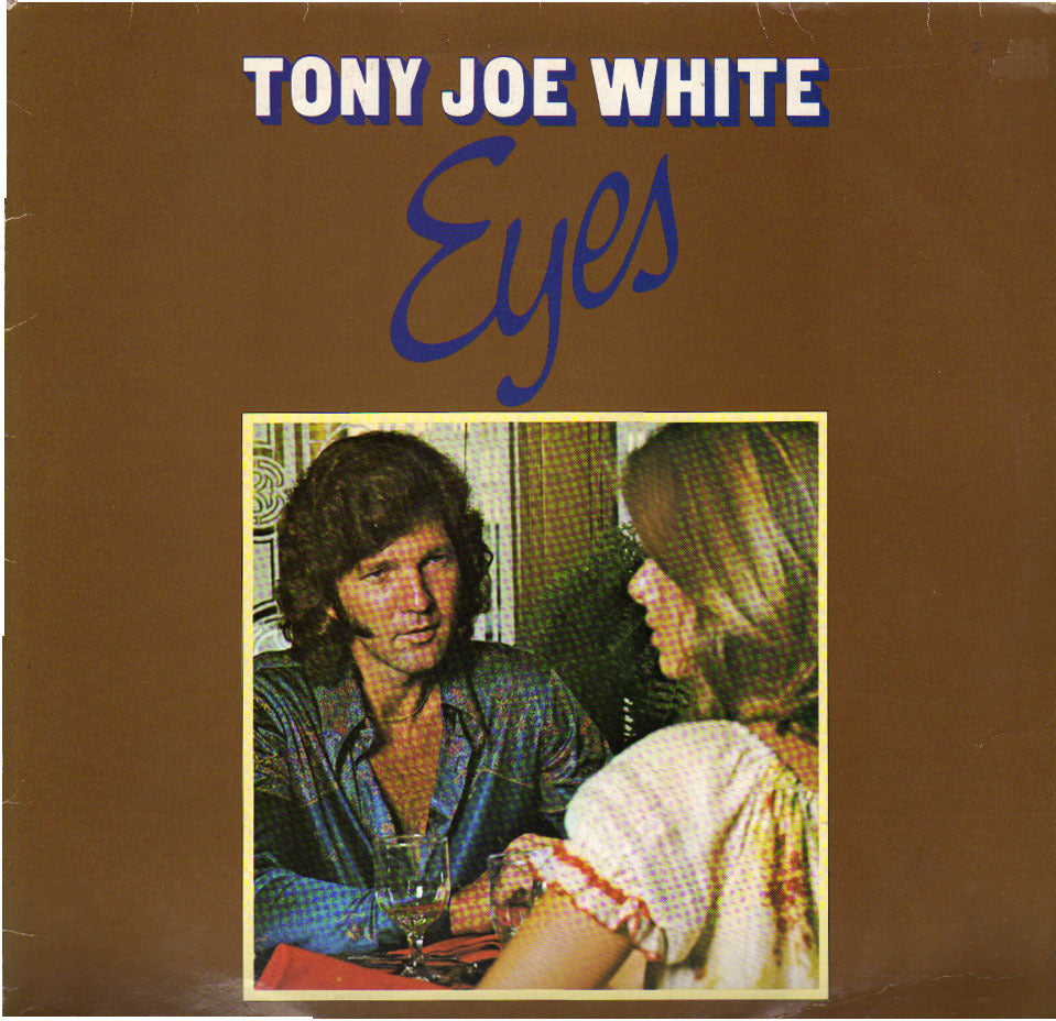 Tony Joe White ‎– Eyes -1976 -  Funk / Soul, (vinyl)