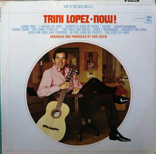 Trini Lopez – Now! - 1967 - Pop Rock, Vocal- (vinyl)