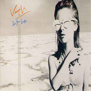 Vangelis ‎– See You Later-1980 - Synth-pop, Experimental (vinyl)
