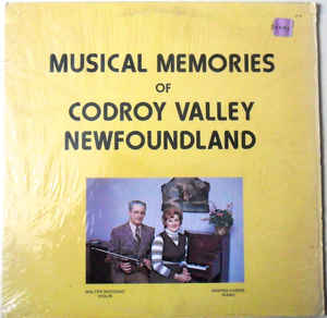 Walter J. MacIsaac ‎– Musical Memories Of Codroy Valley, Newfoundland - Folk, World, & Country , Maritime (Rare Vinyl)