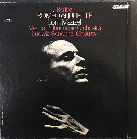 Wiener Philharmoniker, Christa Ludwig, Michel Sénéchal, Nicolai Ghiaurov, Lorin Maazel, Les Soloistes Des Choeurs de L'ORTF*, Wiener Staatsopernchor ‎– Berlioz, Romeo et Juliette -1973- 2lps - Classical Romantic (vinyl)