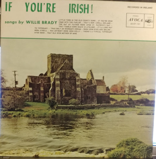 Willie Brady ‎– If You're Irish! Songs by - Folk, World, & Country (vinyl)