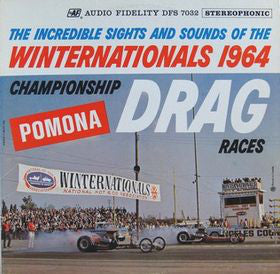 Winternationals 1964 Championship Drag Races Pomona-1964- Field Recording, Special Effects (vinyl)