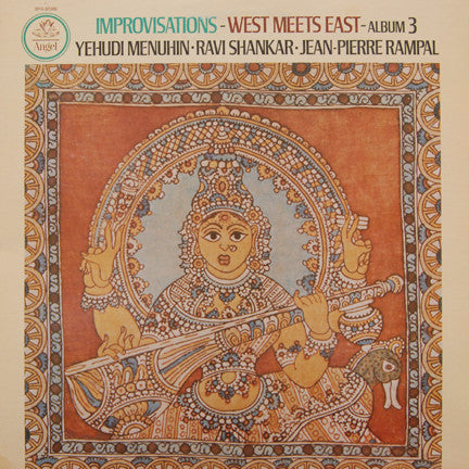 Yehudi Menuhin · Ravi Shankar · Jean-Pierre Rampal ‎– Improvisations - West Meets East - Album 3 - 1977- Contemporary, Indian Classical ( Quadraphonic Vinyl)