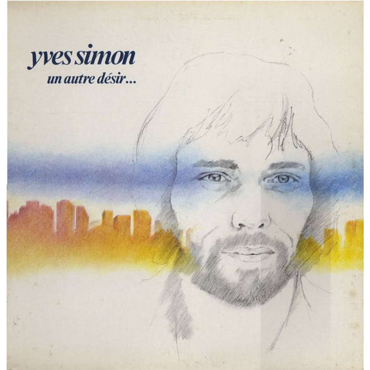 Yves Simon ‎– Un Autre Désir… - 1978 Pop (vinyl)