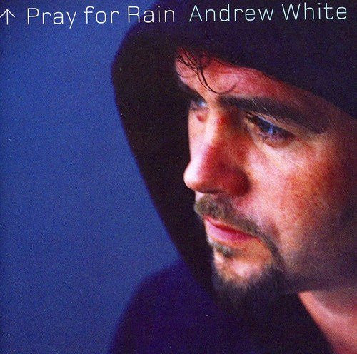 Andrew White- Pray for Rain Music CD