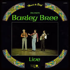 Barley Bree - Live - " Here's To Song "- Irish Maritime Folk (Rare Vinyl)
