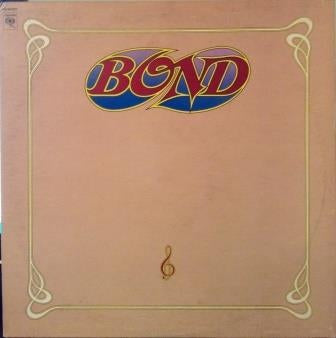Bond – Bond  1975 pop rock (vinyl)