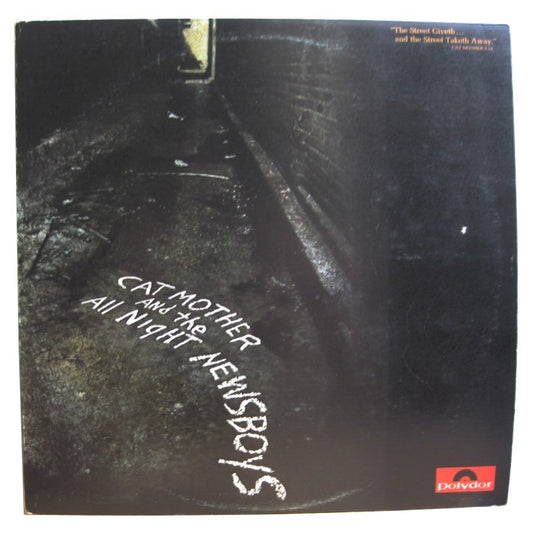 Cat Mother And The All-Night Newsboys ‎– The Street Giveth.. And The Street Taketh Away -1969- Jazz, Rock, Funk / Soul, Blues Style: Garage Rock, Fusion, Funk (vinyl)