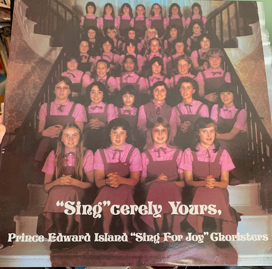 Prince Edward Island Choristers -Sing For Joy - Choral PEI,Maritime Sacred,Classical,Folk (Vinyl) Mint