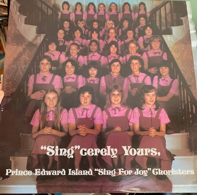 Prince Edward Island Choristers -Sing For Joy - Choral PEI,Maritime Sacred,Classical,Folk (Vinyl) Mint