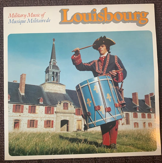 Military Music of Louisbourg - Military Muisc, Maritimes (Rare Vinyl) Mint Copy